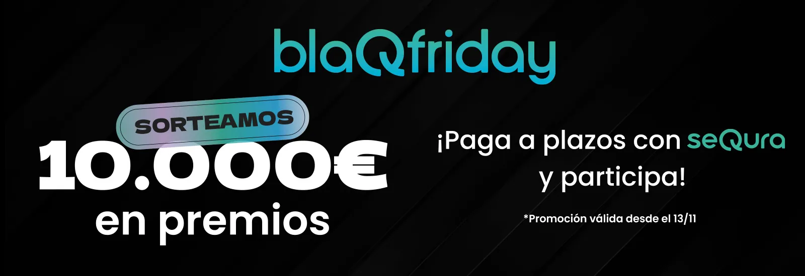 BlaQfriday con Sequra